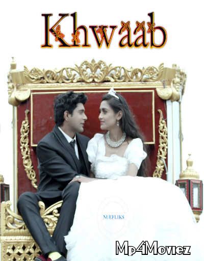 poster of Khwaab (2020) Nuefliks Hindi UNRATED Short Movie