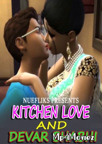 poster of Kitchen Love And Devar Bhabhi (2021) Hindi Nuefliks Short Film HDRip