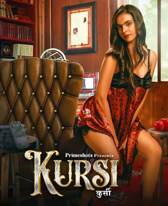 poster of Kursi (2023) Primeshots S01 (Episode 03-05) Hindi Web Series