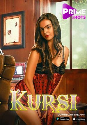 poster of Kursi (2023) Primeshots S01E01 Hindi Web Series