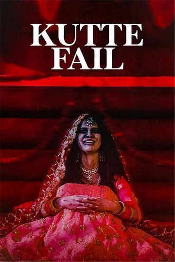 poster of Kutte Fail (2021) Punjabi HDRip