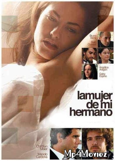 poster of La Mujer De Mi Hermano 2005 Hindi Dubbed Full Movie