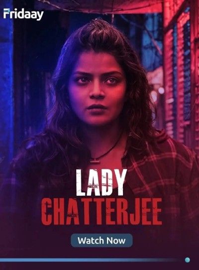 poster of Lady Chatterjee (2024) S01 Bengali Fridaay Web Series