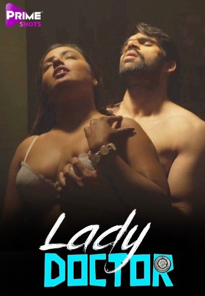 poster of Lady Doctor (2023) S01E03 PrimeShots Hindi Web Series HDRip