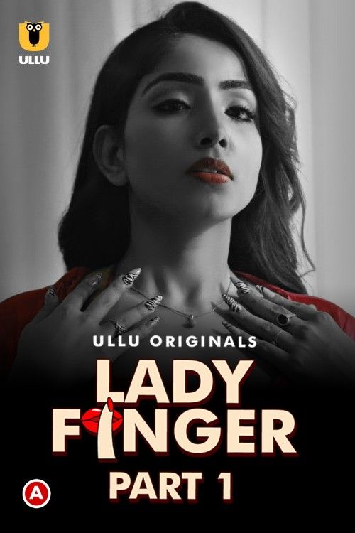 poster of Lady Finger Part 1 (2022) Hindi Ullu Web Series HDRip