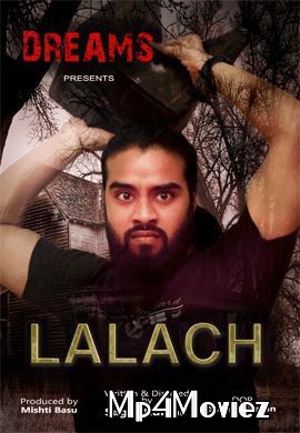 poster of Lalach (2021) S01 Hindi (Episode 1) Web Series HDRip