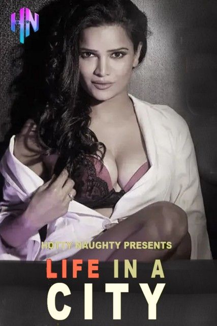 poster of Life In a City (2022) HottyNotty Hindi Short Film UNRATED HDRip