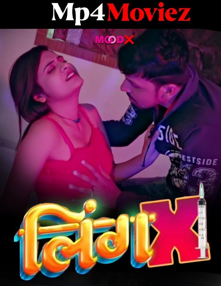 poster of Ling-X (2023) S01E02 Hindi MoodX Web Series HDRip