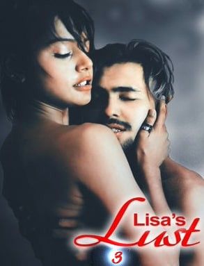 poster of Lisas Lust 3 (2021) Xprime Hindi Short Film HDRip