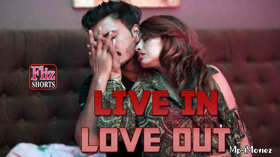 poster of Live In Love Out (2020) Fliz Hindi UNRATED HDRip