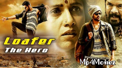 poster of Loafer The Hero 2020 Hindi Dubbed Movie