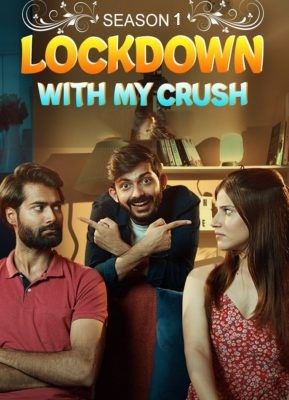 poster of Lockdown With My Crush (2020) Hindi S01 (Episode 2) Web Series