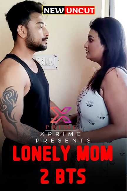 poster of Lonely Mom 2 BTS (2022) XPrime Hindi UNRATED HDRip