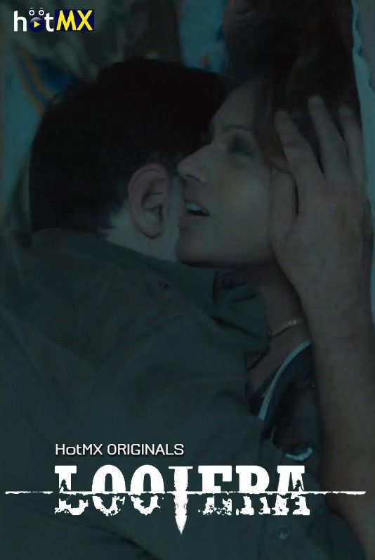 poster of Lootera (2022) S01 Hindi (Episode 1-2) HotMX HDRip