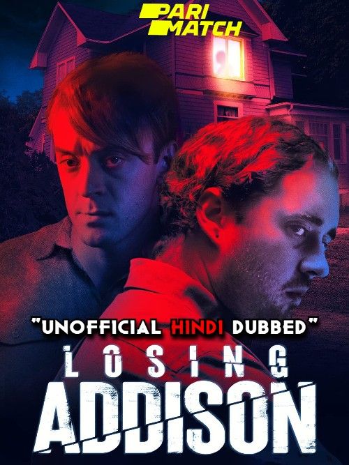 poster of Losing Addison (2022) Hindi Dubbed (Unofficial) WEBRip