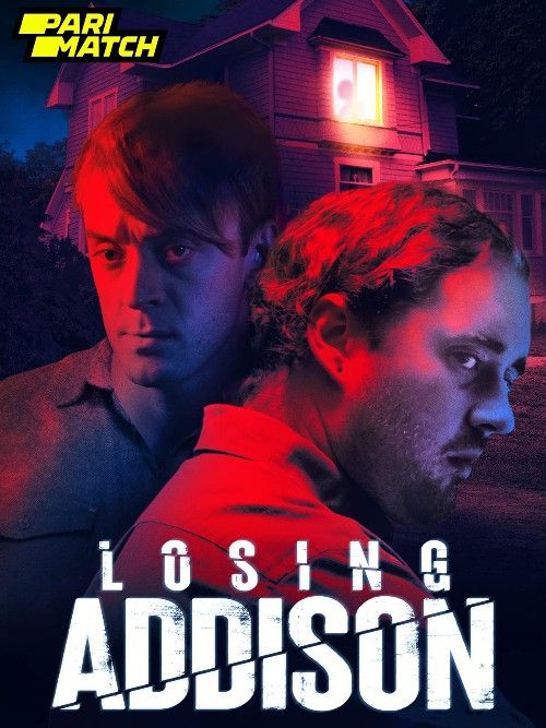 Losing Addison (2022) Telugu Dubbed (Unofficial) WEBRip download full movie