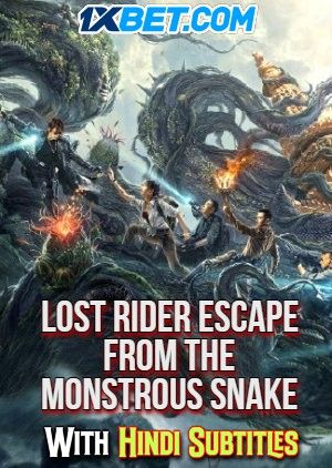 poster of Lost Rider Escape from the Monstrous Snake (2021) English (With Hindi Subtitles) WEBRip