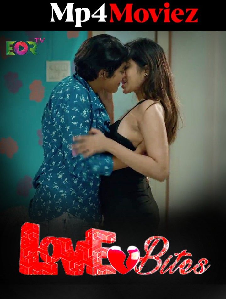 Love Bites (2023) S01E02 Hindi Eortv Web Series HDRip download full movie