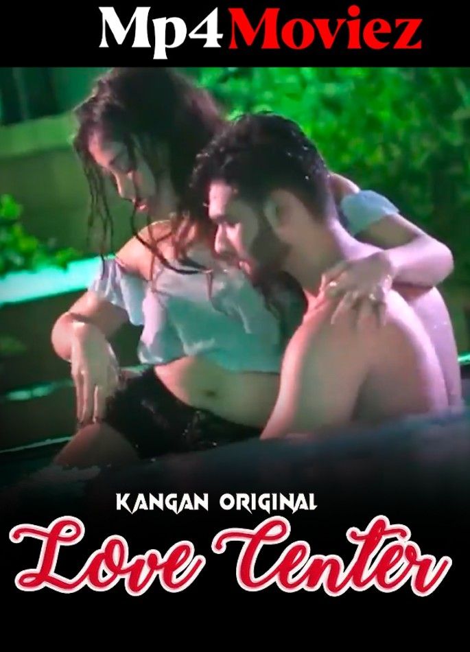 poster of Love Center (2023) Kangan Hindi Short Film HDRip