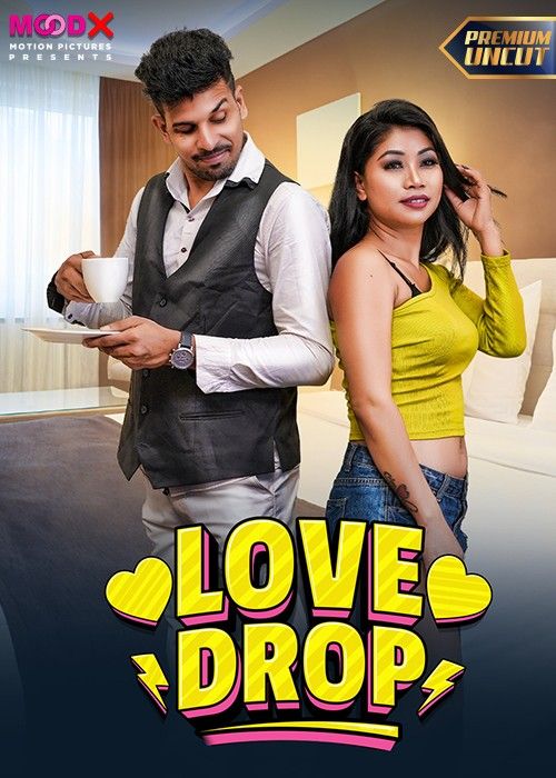 poster of Love Drop (2024) Hindi MoodX Short Film