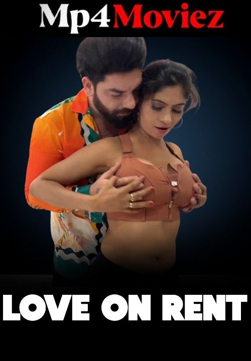 poster of Love On Rent (2023) Hindi ShowX Short Film