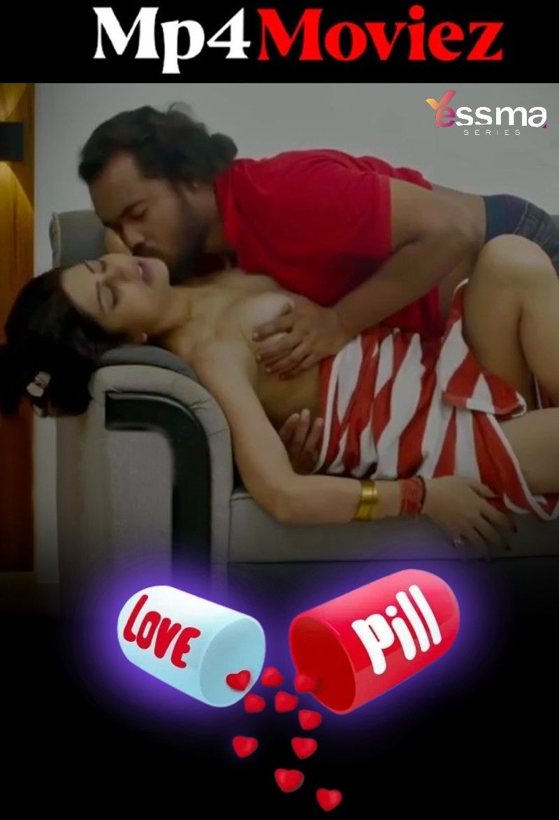 poster of Love Pill (2023) S01E02 Yessma Web Series