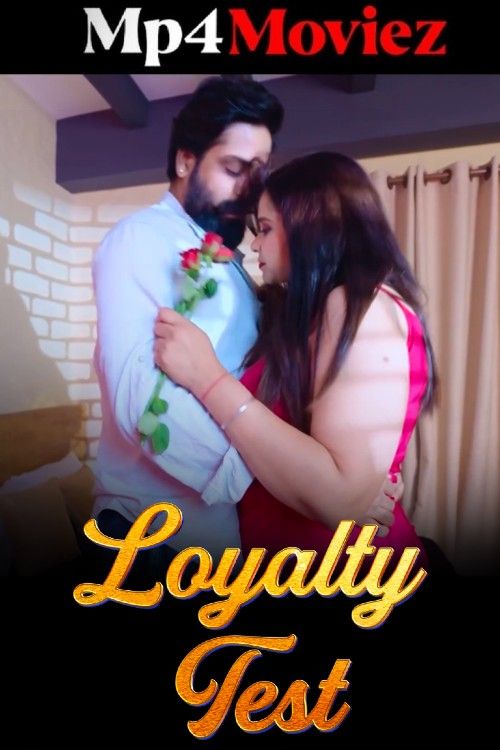 Loyalty Test (2024) Season 1 Episode 1 Hindi Web Series download full movie