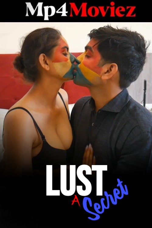 Lust A Secret (2024) Hindi Short Film download full movie