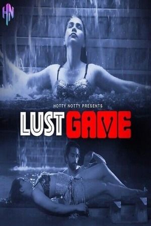 poster of Lust Game (2023) Hindi HottyNotty Short Film