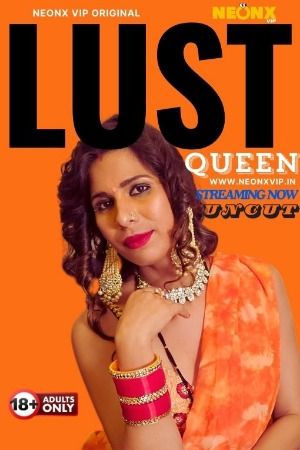 Lust Queen (2024) Hindi NeonX Short Film download full movie