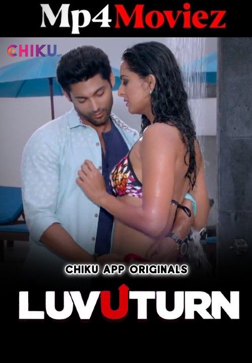 poster of LuvUTurn (2023) S01 Hindi Chiku Web Series