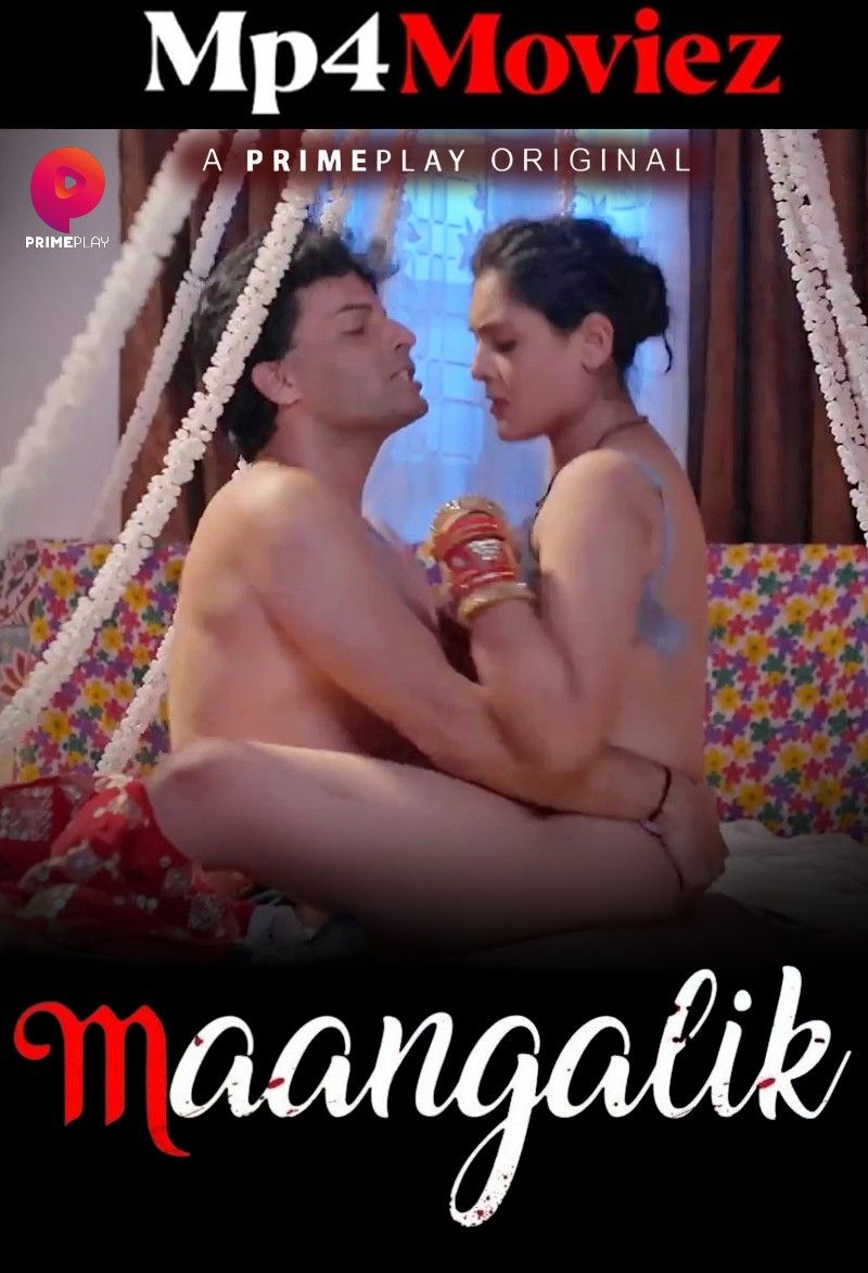 poster of Maangalik (2023) S01 Episode (03-04) Hindi PrimePlay Web Series