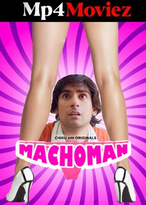 poster of Machoman (2023) S01E01 Hindi Chikuapp Web Series