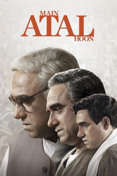 poster of Main Atal Hoon (2024) Hindi Movie