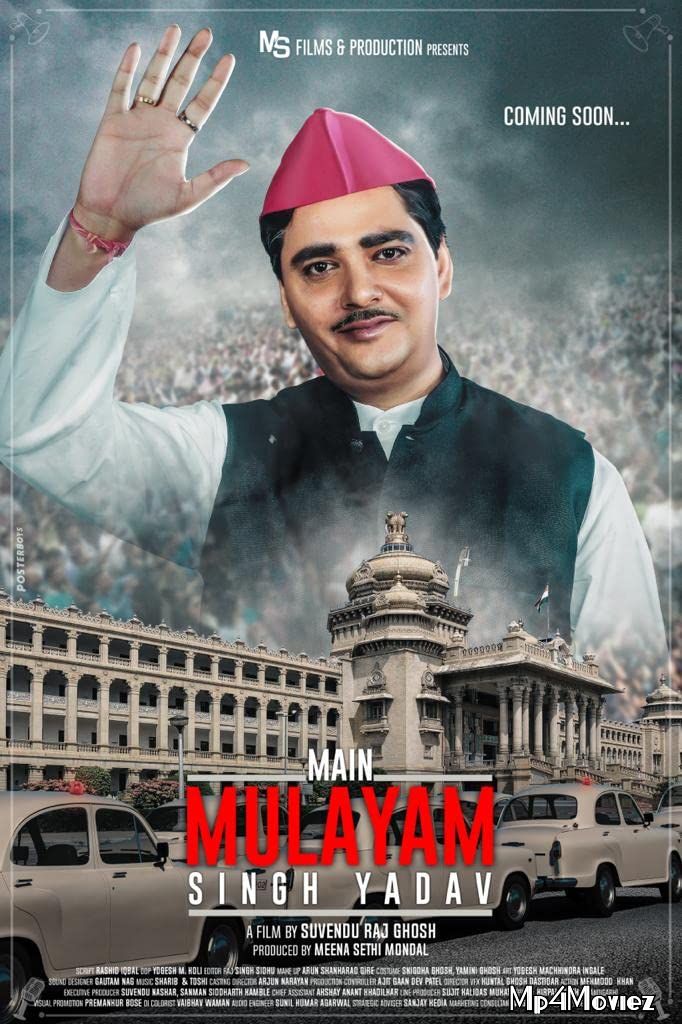 poster of Main Mulayam Singh Yadav 2021 Hindi Full Movie