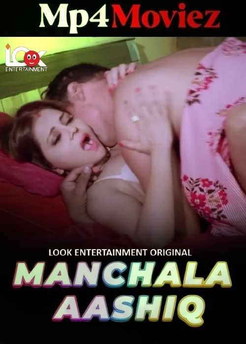 poster of Manchala Ashiq (2024) S01E01 Hindi LookEntertainment Web Series