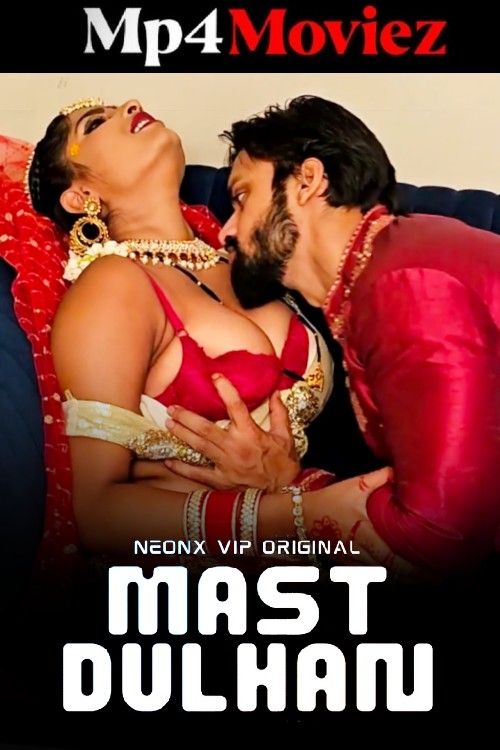 poster of Mast Dulhan (2024) Hindi NeonX Short Film