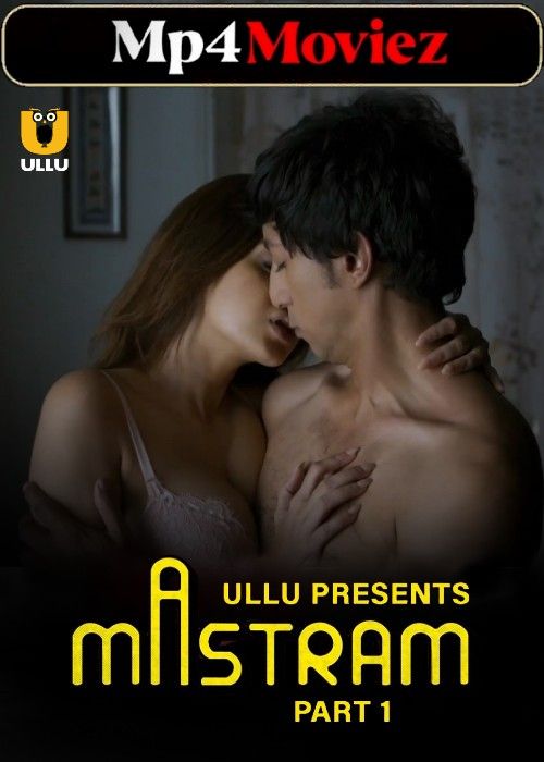 poster of Mastram Part 1 (2023) Hindi ULLU Web Series