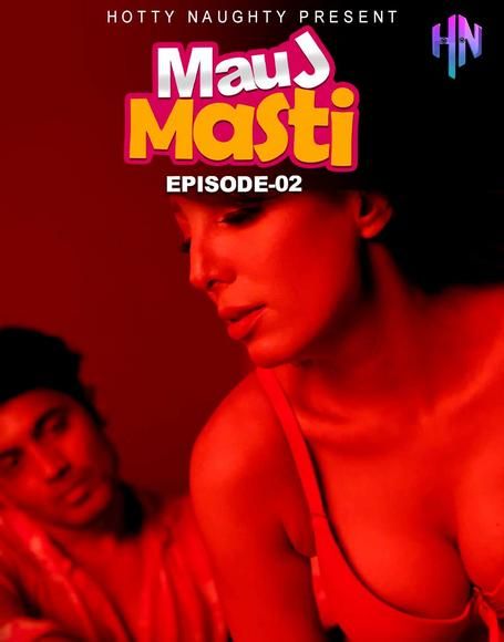 poster of Mauj Masti (2021) Hindi S01 (Episode 2) HottyNaughty Web Series