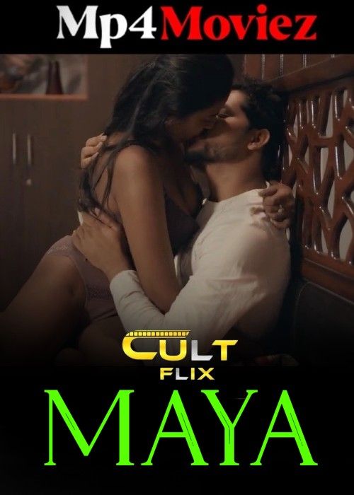 poster of Maya (2024) Hindi Season 01 Part 1 CultFlix Web Series