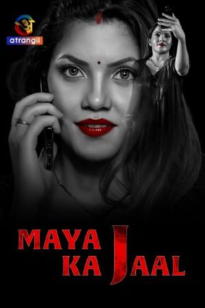 poster of Maya Ka Jaal (2024) Season 01 Episodes 01 Hindi Web Series