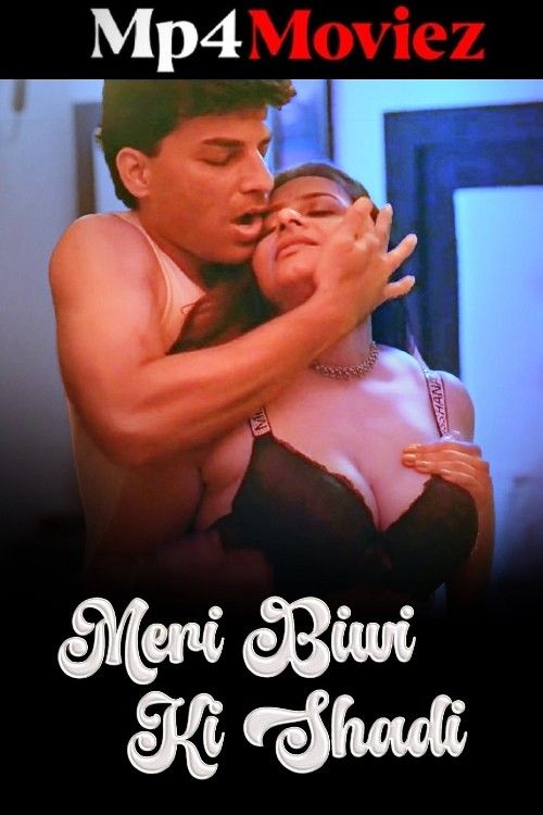 Meri Biwi Ki Shadi (2024) Season 01 Part 1 Hindi Jalva WEB Series download full movie