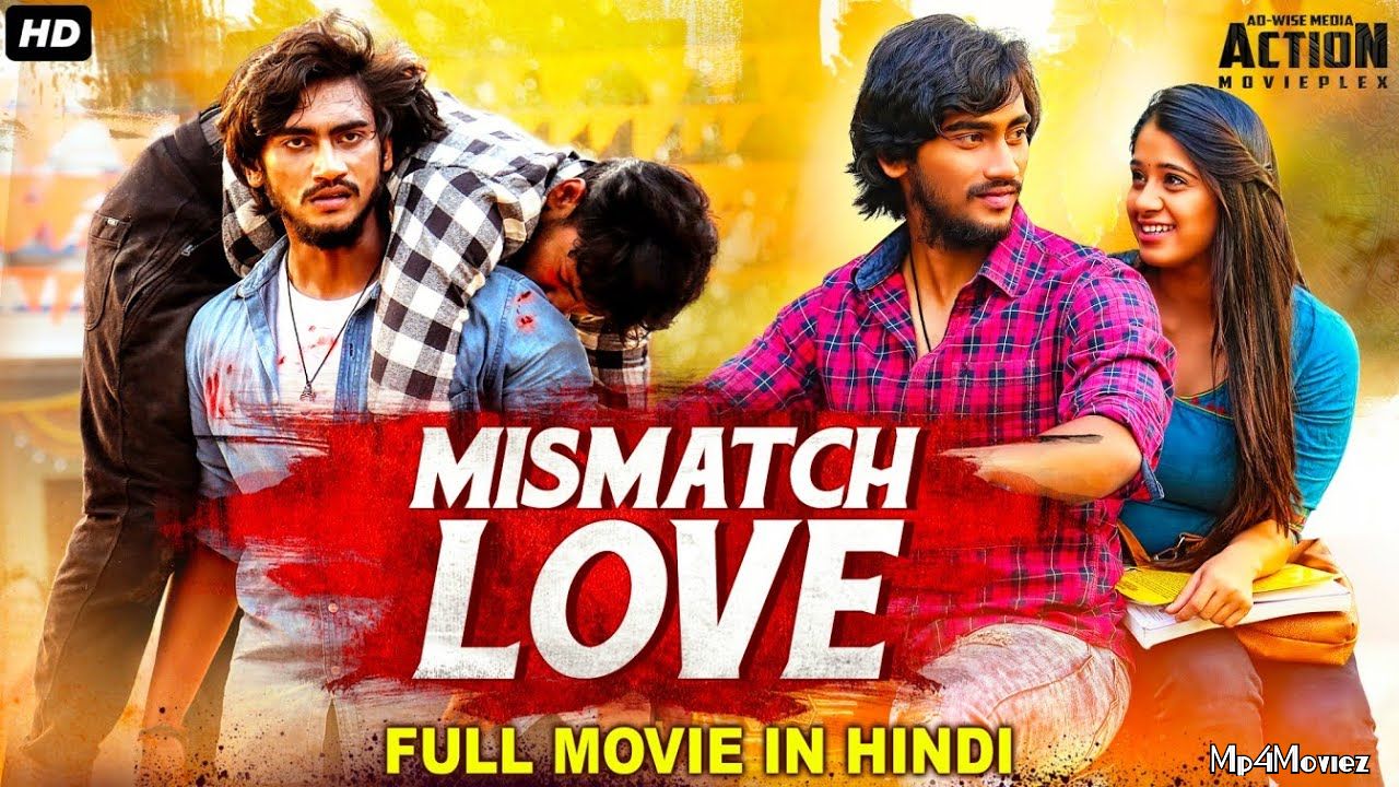 poster of Mismatch Love (2021) Hindi Dubbed HDRip