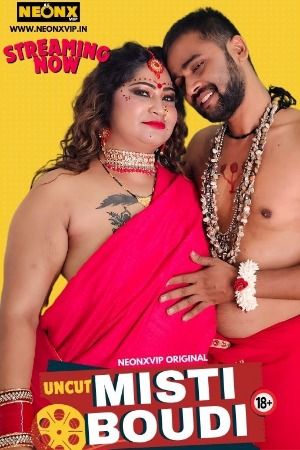 Misti Boudi (2024) Hindi NeonX Short Film download full movie