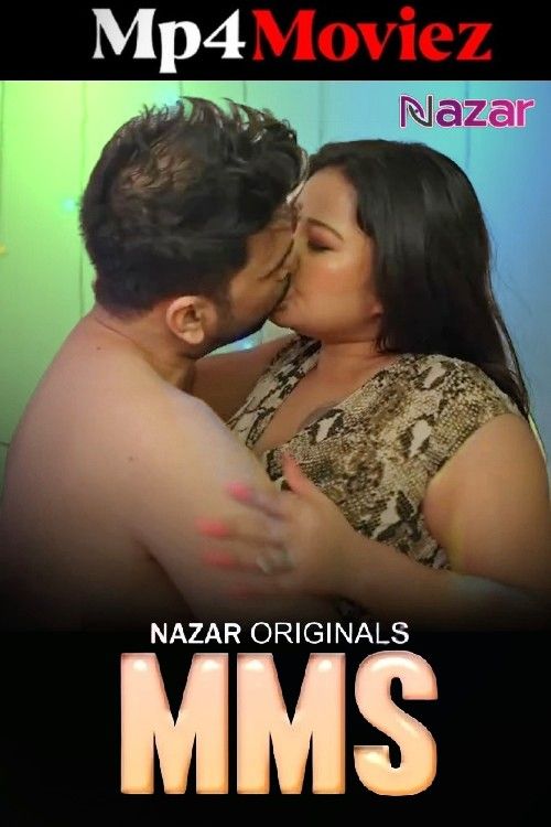 MMS (2024) S01 Part 2 Hindi Nazar Web Series download full movie