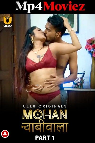 poster of Mohan Chabhiwala (2023) Part 1 Hindi Ullu Web Series HDRip