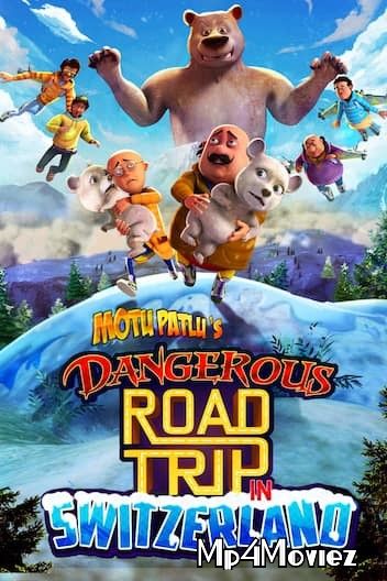 poster of Motu Patlus Dangerous Road Trip in Switzerland (2021) Hindi Full Movie