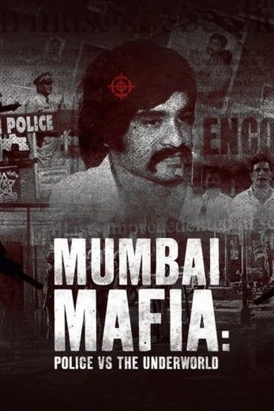 poster of Mumbai Mafia: Police vs the Underworld (2023) Hindi Dubbed HDRip