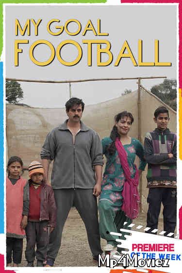 poster of My Goal Football (2021) Hindi HDRip