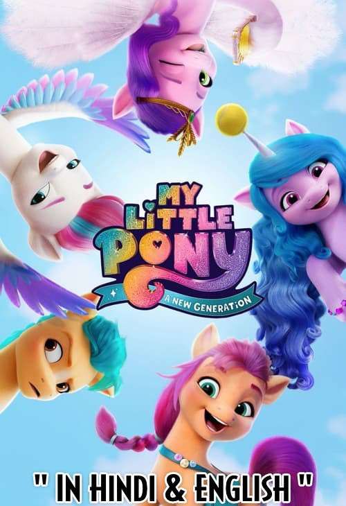 poster of My Little Pony: A New Generation (2021) Hindi Dubbed WEB-DL